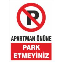 Apartman Önüne Park Yapılmaz Levhası