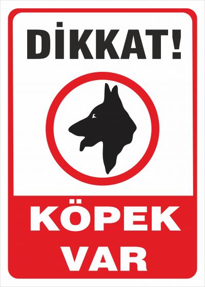 Dikkat Köpek Var Uyarı Levhası